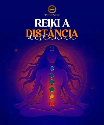 Figura meditativa com chakras coloridos alinhados no corpo e texto Reiki a Distância
