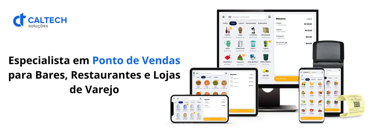 Sistemas de ponto de venda Caltech em diversos dispositivos como celular, tablet e computador com cupom fiscal sendo impresso