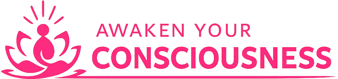 Awaken Your Consciousness